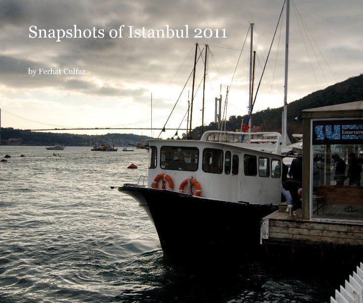 Ver Snapshots of Istanbul 2011 por Ferhat Culfaz