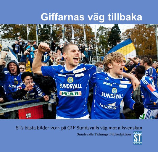 Ver Giffarnas väg tillbaka por Sundsvalls Tidnings Bildredaktion