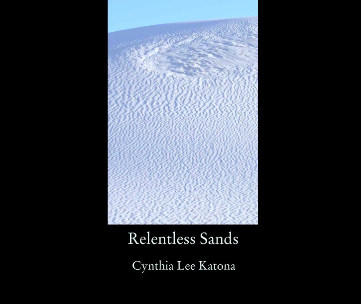 Ver Relentless Sands por Cynthia Lee Katona