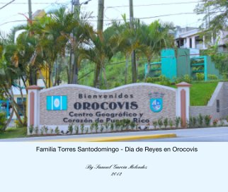 Familia Torres Santo Domingo - Día de Reyes en Orocovis book cover