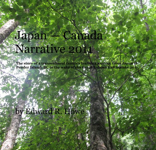 View Japan — Canada Narrative 2011 by Edward R. Howe