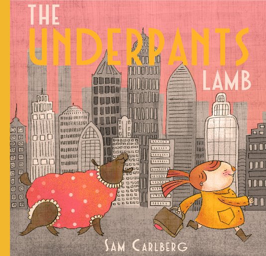 View The Underpants Lamb by Sam Carlberg