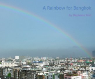 A Rainbow for Bangkok, 10x8", (2nd edition) book cover