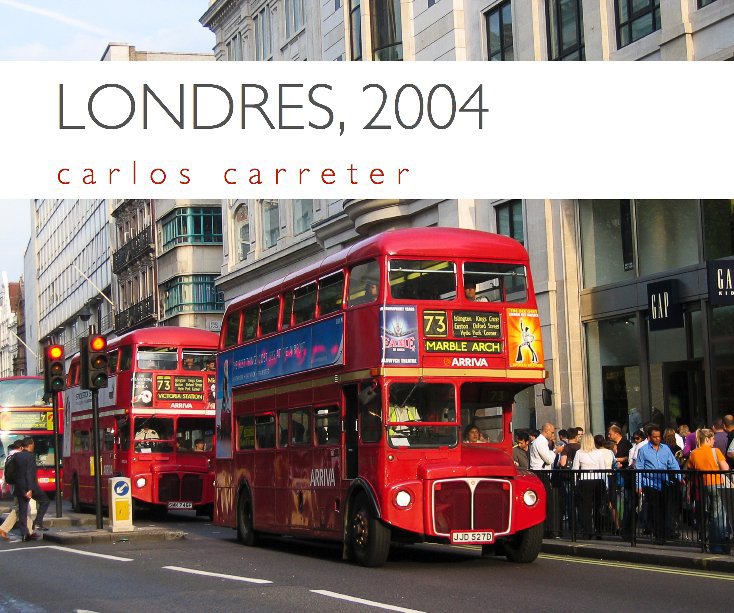 Ver Londres, 2004 por Carlos Carreter
