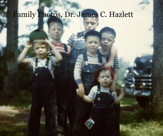 Family Photos, Dr. James C. Hazlett book cover