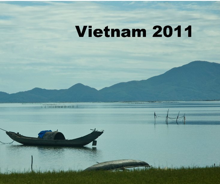 View Vietnam 2011 by alanbuist