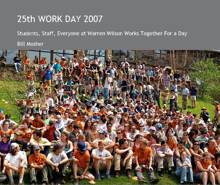 View 25th WORK DAY 2007 by Bill Mosher
