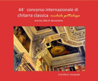 44 Concorso Internazionale di Chitarra Classica "Michele Pittaluga" premio città di Alessandria book cover