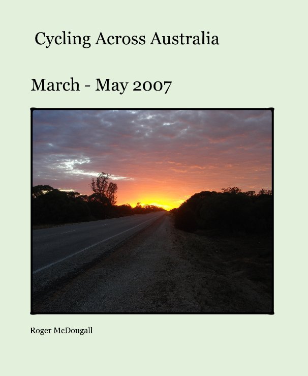 Ver Cycling Across Australia por Roger McDougall