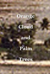 Orange Cloud and Palm Trees book cover
