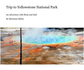 Trip to Yellowstone National Park book cover