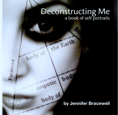 Deconstructing Me
a book of self portraits book cover