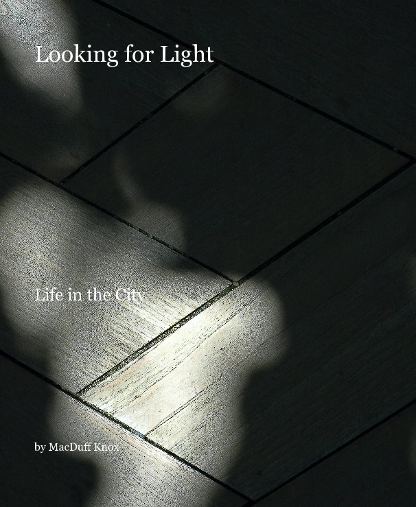 View Looking for Light by MacDuff Knox