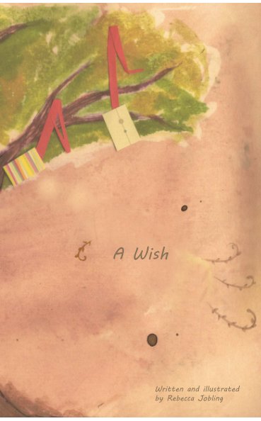 View A Wish by Rebecca Jobling