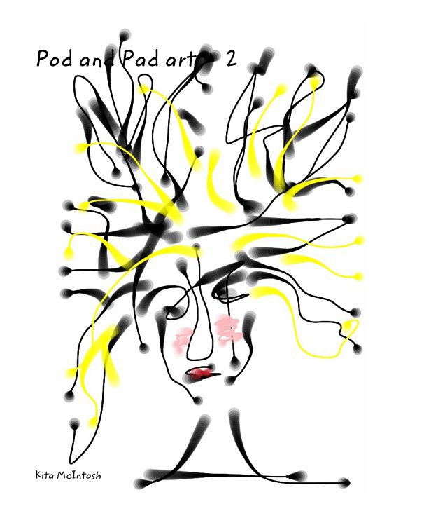 View Pod and Pad art 2 by Kita McIntosh