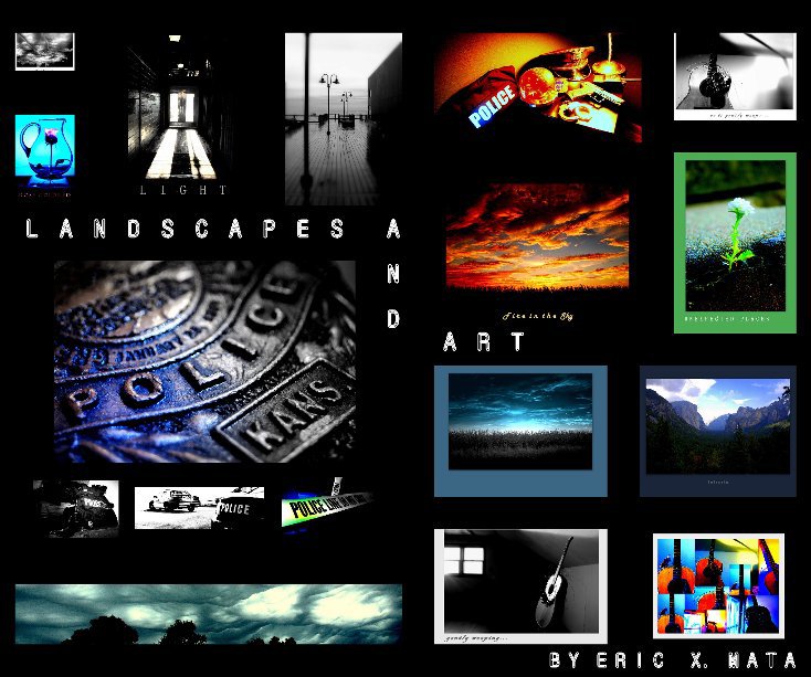 View Landscapes and Art by Eric X. Mata
