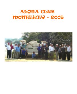 ALOHA CLUB MONTEREY - 2008 book cover