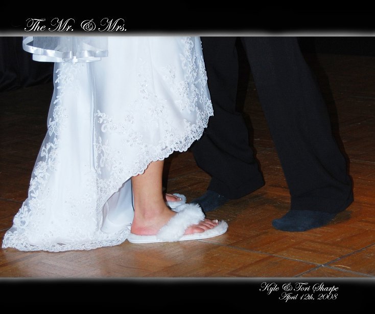 View The Mr. & Mrs. by Kyle & Tori Sharpe