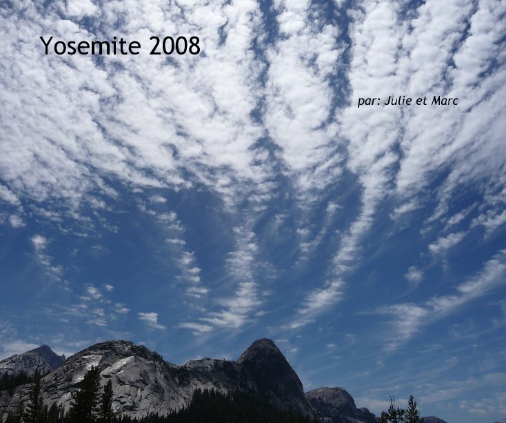 Ver Yosemite 2008 por Julie et Marc