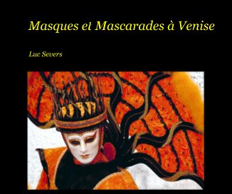 Masques et Mascarades à Venise book cover