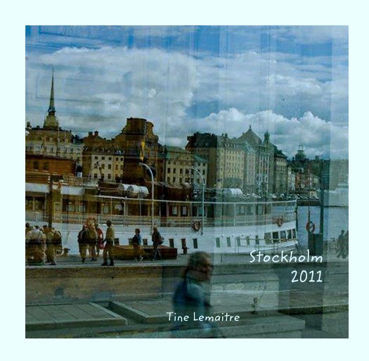 View Stockholm
2011 by Tine Lemaitre