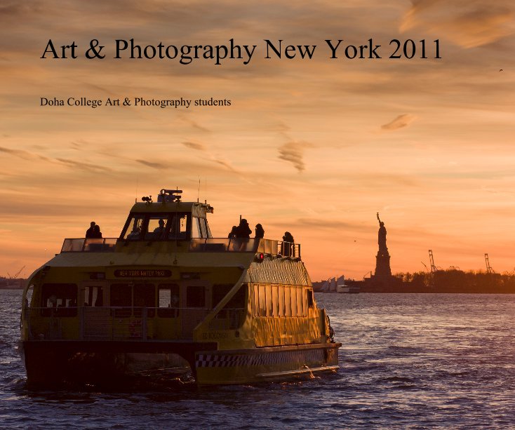 Visualizza Art & Photography New York 2011 di Doha College Art & Photography students