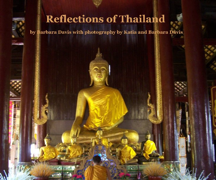 Visualizza Reflections of Thailand di barbaradavis