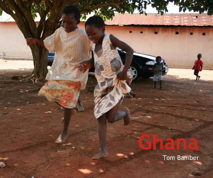 Ver Ghana por Tom Bamber