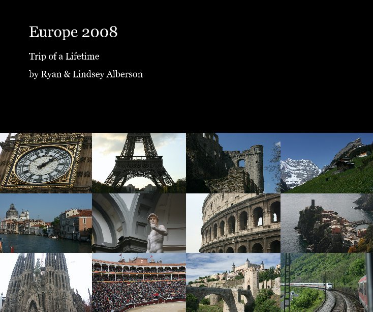 View Europe 2008 by Ryan & Lindsey Alberson