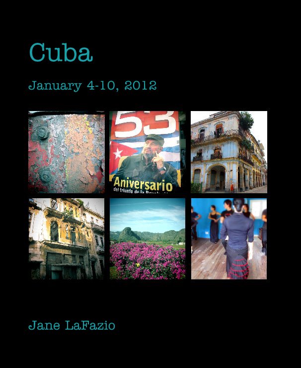 View Cuba by Jane LaFazio