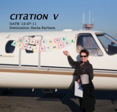 CITaTION V DATE: 12-27-11 Destination: Santa Barbara book cover