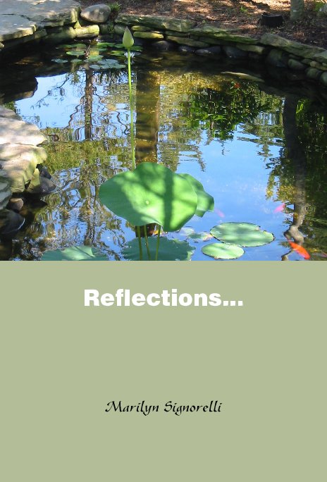 Ver Reflections... por Marilyn Signorelli