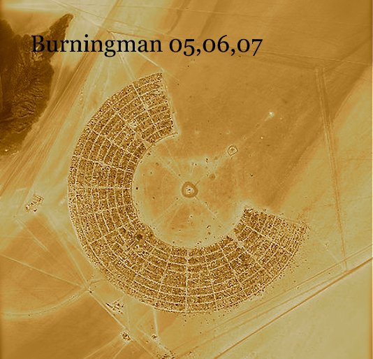 View Burningman 05,06,07 by johnearly