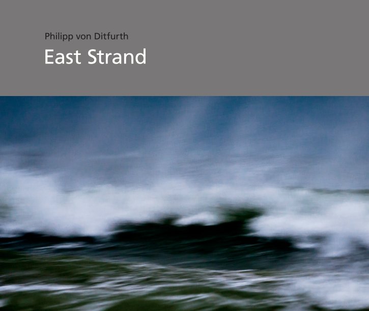 View East Strand by Philipp von Ditfurth