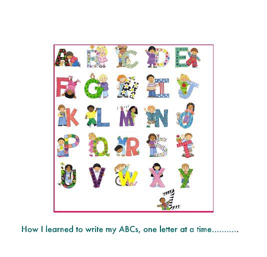 Visualizza Untitled di How I learned to write my ABCs, one letter at a time...........