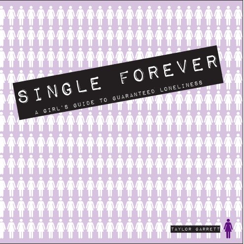 View Single Forever by Taylor Garrett