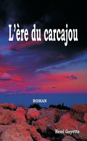 View L'ère du carcajou by René Goyette