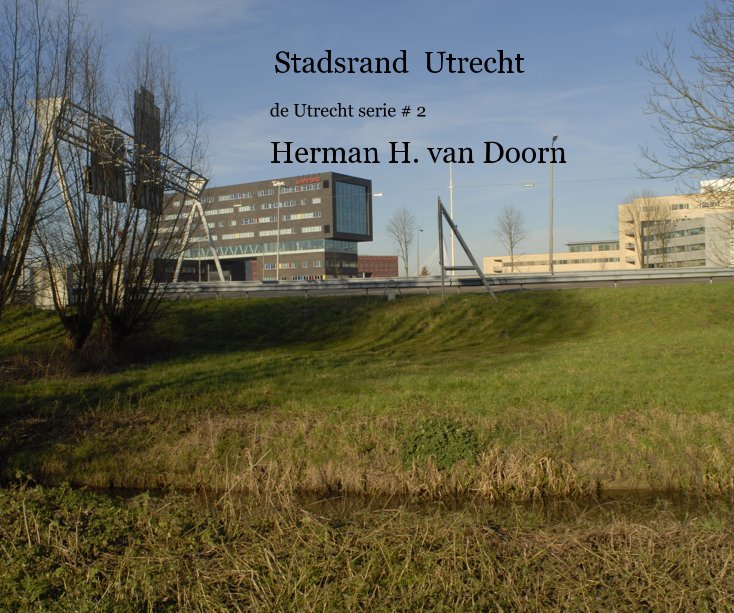 Ver Stadsrand Utrecht por Herman H. van Doorn