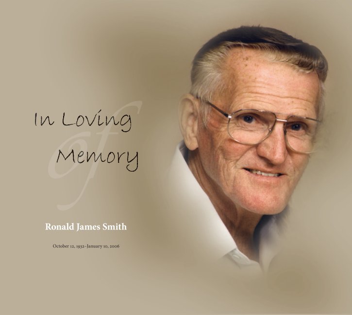 Ver In Loving Memory of Ronald James Smith por Terri Potts