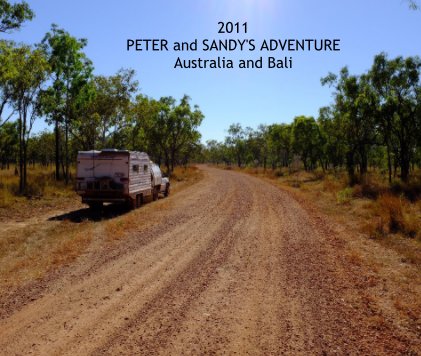 2011 PETER and SANDY'S ADVENTURE Australia and Bali book cover