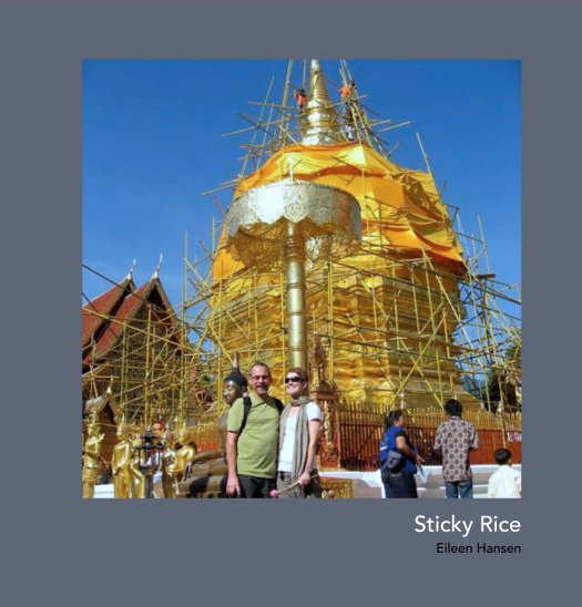 View Sticky Rice by Eileen Hansen