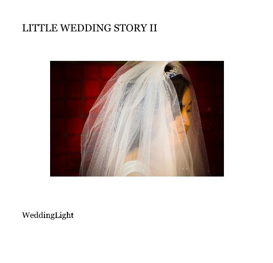 Visualizza LITTLE WEDDING STORY II di olivierlalin