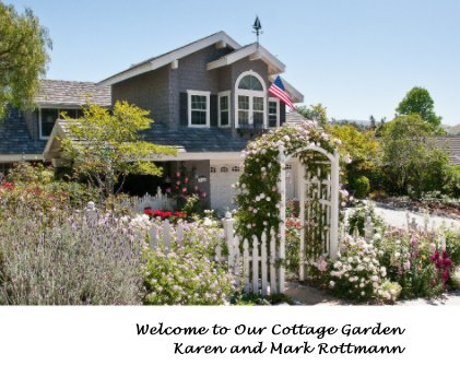 Welcome to Our Cottage Garden Karen and Mark Rottmann book cover