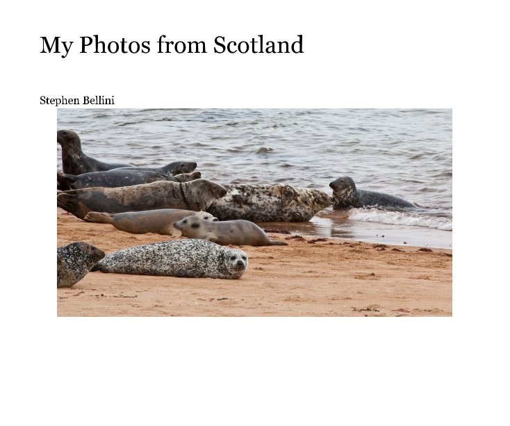 View My Photos from Scotland by Stephen Bellini