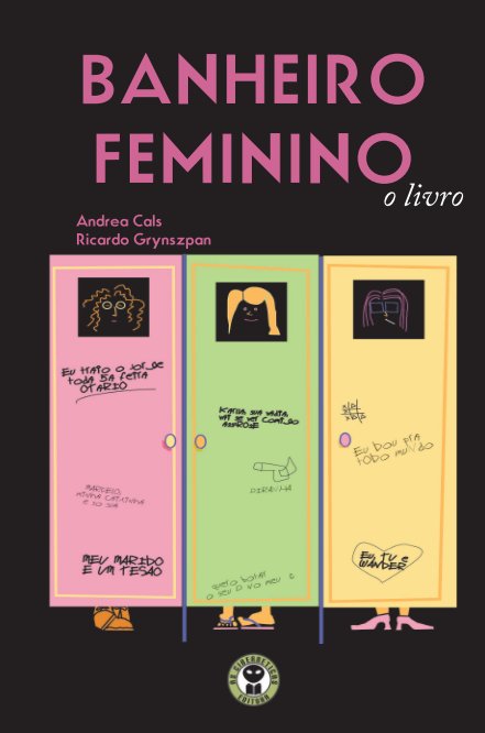 View Banheiro Feminino, o livro by Andrea Cals e Ricardo Grynszpan
