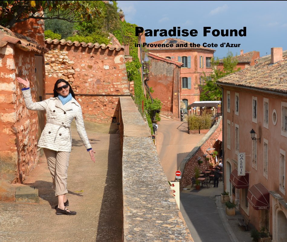 Visualizza Paradise Found in Provence and the Cote d'Azur di Gregory de Tennis