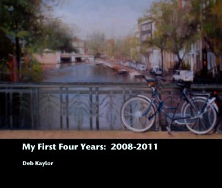 My First Four Years:  2008-2011 book cover