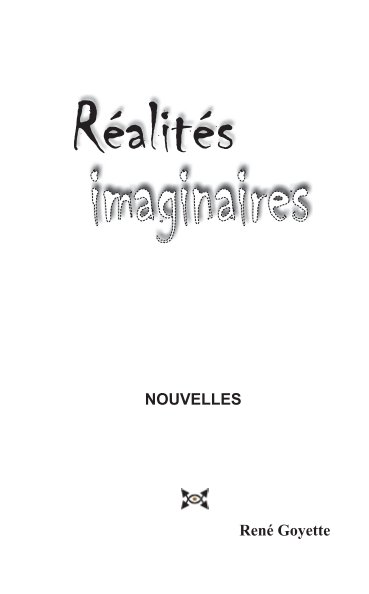 Ver Réalités imaginaires por René Goyette