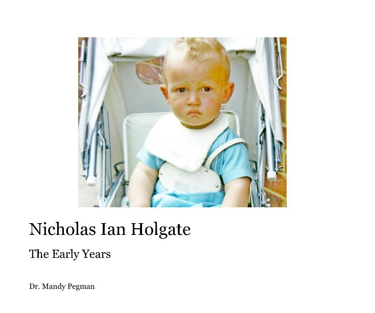 View Nicholas Ian Holgate by Dr. Mandy Pegman
