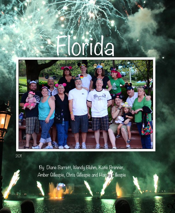 Ver Florida por Diane Barrett, Wendy Bluhm, Katie Brenner, Amber Gillespie, Chris Gillespie and Harley Gillespie